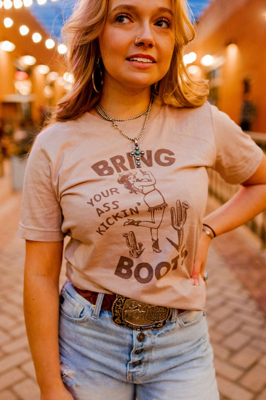 Bring Your Ass Kickin Boots Graphic Tee